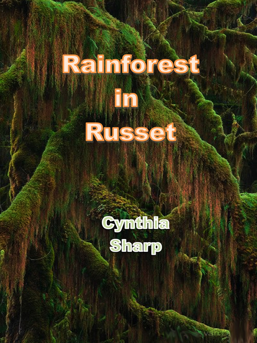 Title details for Rainforest in Russet by Cynthia Sharp - Available